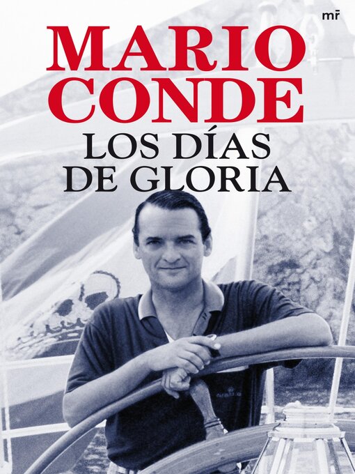 Title details for Los días de gloria by Mario Conde - Available
